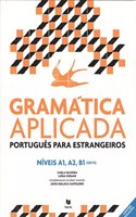 Gramatica Aplicada - Portugues lingua estrangeira: Nivels A1/A2/B1