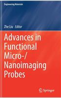 Advances in Functional Micro-/Nanoimaging Probes