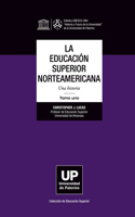 La Educación Superior norteamericana Tomo 1