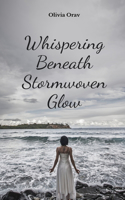 Whispering Beneath Stormwoven Glow