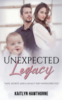 Unexpected Legacy