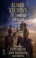 Elmer Kelton's the Familiar Stranger