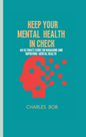Keep Your Mental Health in Check