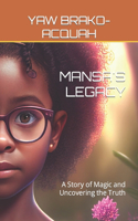 Mansa's Legacy: A Story of Magic and Uncovering the Truth