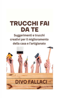 Trucchi Fai Da Te