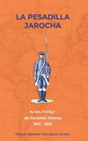 Pesadilla Jarocha: Memorias de Panchito Viveros 1812-1829