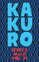 Kakuro Level 3: Hard! Vol. 31: Play Kakuro 16x16 Grid Hard Level Number Based Crossword Puzzle Popular Travel Vacation Games Japanese Mathematical Logic Similar to 