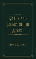 Myths and Legends of the Sioux: Gold Deluxe Edition