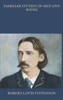 Familiar Studies of Men and Books