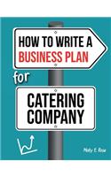 How To Write A Business Plan For Catering Company