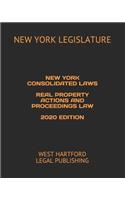 New York Consolidated Laws Real Property Actions and Proceedings Law 2020 Edition: West Hartford Legal Publishing