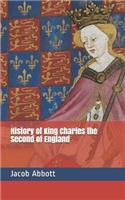 History of King Charles the Second of England