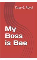 My Boss is Bae