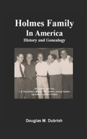 Holmes Family in America History and Genealogy