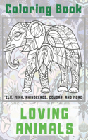 Loving Animals - Coloring Book - Elk, Mink, Rhinoceros, Cougar, and more