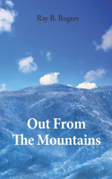 Out From The Mountains