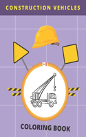 Construction Vehicles Coloring Book