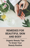 Remedies For Beautiful Skin And Body