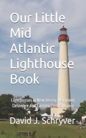 Our Little Mid Atlantic Lighthouse Book