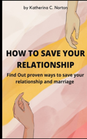 How to Save Your Relationship