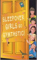 Sleepover Girls Go Gymtastic!