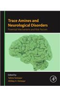 Trace Amines and Neurological Disorders