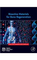 Bioactive Materials for Bone Regeneration