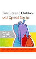 Families and Children with Special Needs: Professional and Family Partnerships