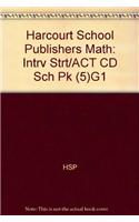 Harcourt School Publishers Math: Intrv Strt/ACT CD Sch Pk (5)G1