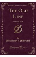 The Old Line, Vol. 9: October, 1939 (Classic Reprint): October, 1939 (Classic Reprint)