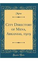 City Directory of Mena, Arkansas, 1919 (Classic Reprint)