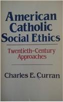 American Catholic Social Ethics