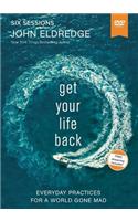 Get Your Life Back Video Study: Everyday Practices for a World Gone Mad