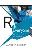 R for Everyone: Advanced Analytics and Graphics: Advanced Analytics and Graphics