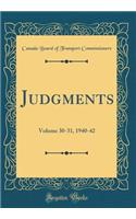 Judgments: Volume 30-31, 1940-42 (Classic Reprint)