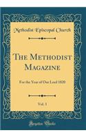 The Methodist Magazine, Vol. 3: For the Year of Our Lord 1820 (Classic Reprint)