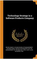 Technology Strategy in a Software Products Company