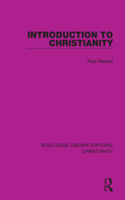 Introduction to Christianity: (Routledge Library Editions: Christianity)