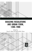 Building Regulations and Urban Form, 1200-1900