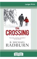 The Crossing (16pt Large Print Edition)
