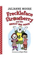 Freckleface Strawberry and the Really Big Voice