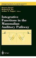 Integrative Functions in the Mammalian Auditory Pathway