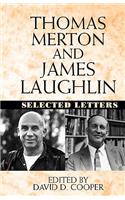 Thomas Merton and James Laughlin