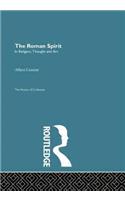 The Roman Spirit - In Religion, Thought and Art