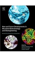 New and Future Developments in Microbial Biotechnology and Bioengineering