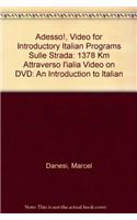 Adesso!, Video for Introductory Italian Programs Sulle Strada: 1378 Km Attraverso I'ialia Video on DVD