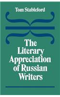 The Literary Appreciation of Russian Writers