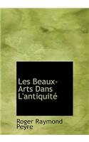 Les Beaux-Arts Dans L'Antiquitac