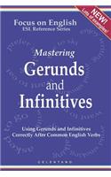English Gerunds and Infinitives for ESL Learners; Using Them Correctly After Common English Verbs