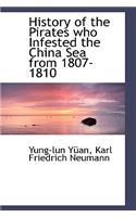 History of the Pirates Who Infested the China Sea from 1807-1810